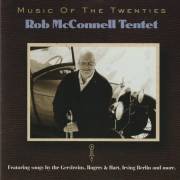 MCCONNELL ROB TENTET - MUSIC OF THE TWENTIES