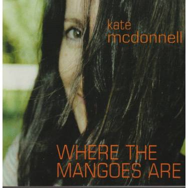 MCDONNELL KATE - WHERE THE MANGOESARE