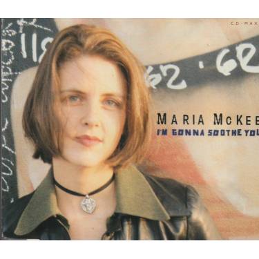 MCKEE MARIA - I’M GONNA SOOTHE YOU +2