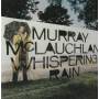 MCLAUCHLAN MURRAY - WHISPERING RAIN