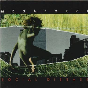 MEGAFORCE - SOCIAL DISEASE