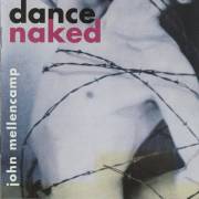 MELLENCAMP JOHN - DANCE NAKED