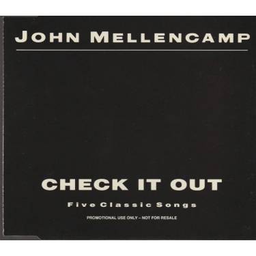 MELLENCAMP JOHN - CHECK IT OUT - FIVE CLASSIC SONGS