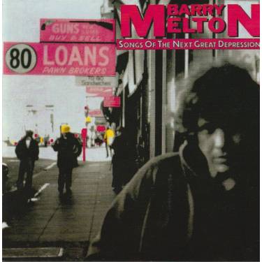MELTON BARRY - SONGS OF THE GREAT DEPRESSION