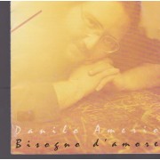 AMERIO DANILO - BISOGNO D’AMORE