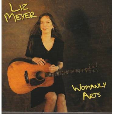 MEYER LIZ - WOMANLY ARTS