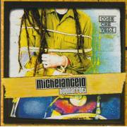 MICHELANGELO BUONARROTI - COSE CHE VEDI