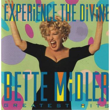 MIDLER BETTE - EXPERIENCE THE DIVINE BETTE MIDLER