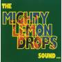MIGHTY LEMON DROPS THE - SOUND ….  … GOODBYE YO YOUR STANDARDS