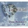 MINASI DOM - TIME WILL TELL
