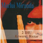 MIRANDA MARLUI - 2 IHU KEWERE : REZAR