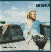 MISHKA - MISHKA