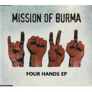 MISSION OF BURMA - FOUR HANDS EP