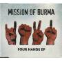 MISSION OF BURMA - FOUR HANDS EP