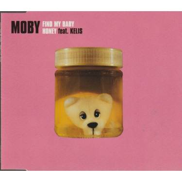 MOBY  - FIND MY BABY / HONEY  FEAT KELIS