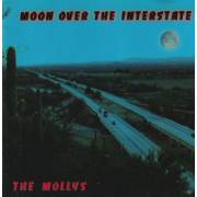 MOLLYS THE - MOON OVER THE INTERSTATE