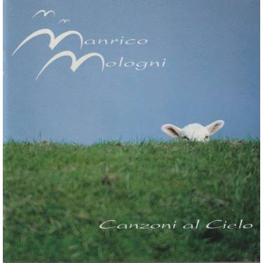 MOLOGNI MANRICO - CANZONI AL CIELO