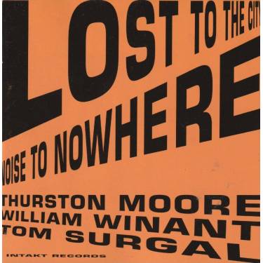 MOORE THURSTON - LOST IN THE CITY