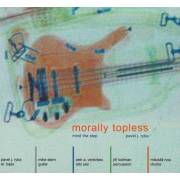 MORALLY TOPLESS - MIND THE STEP