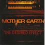 MOTHER EARTH - THE DESIDERED EFFECT