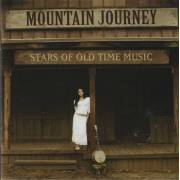 MOUNTAIN JOURNEY - STARS OF OLD TIME MUSIC