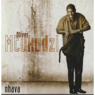 MTUKUDZI OLIVER - NHAVA