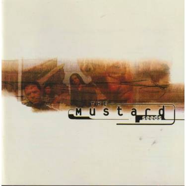MUSTARD SEEDS THE - THE MUSTARD SEEDS