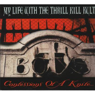 MY LIFE WITH THE THRILL KILL KULT - CONFESSION OF A KNIFE