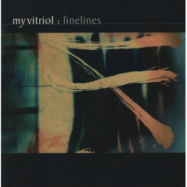 MY VITRIOL - FINELINES
