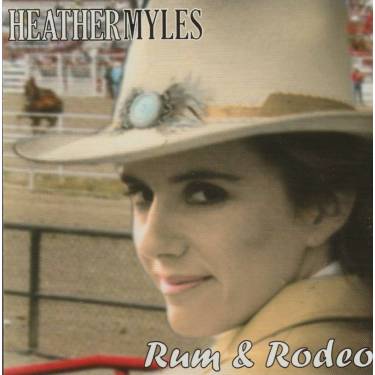MYLES HEATHER  - RUM & RODEO
