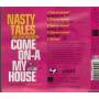 NASTY TALES - COME ON - A MY HOUSE + 4