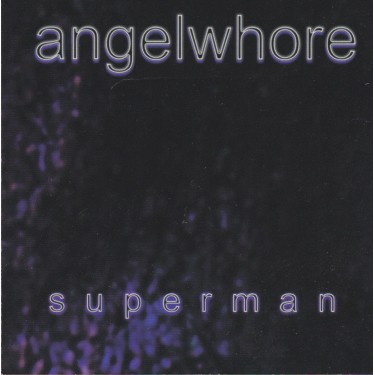 ANGELWHORE - SUPERMAN
