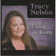 NELSON TRACY - EBONY & IRONY