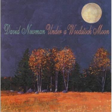NEWMAN DAVID - UNDER A WOODSTOCK MOON