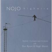 NOJO ( NEUFELF OCCHIPINTI JAZZ ORCHESTRA - HIGHWIRE