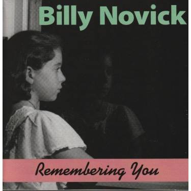 NOVICK BILLY - REMEMBERING YOU
