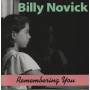 NOVICK BILLY - REMEMBERING YOU