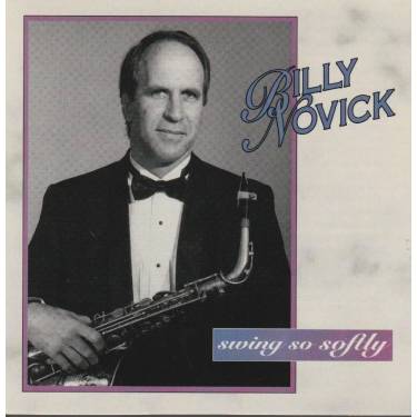 NOVICK BILLY - SWING SO SOFTLY