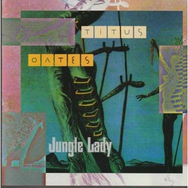 OATES TITUS  - JUNGLE LADY