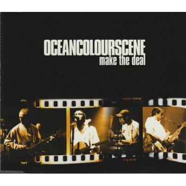 OCEANCOLOURSCENE - MAKE TEH DEAL + 2