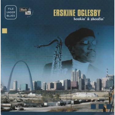 OGLESBY ERSKINE - HONKIN’ & SHOOTIN’