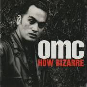 OMC - HOW BIZARRE