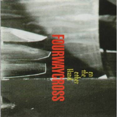 ON THE OTHER  HAND - FOURWAYS CROSS