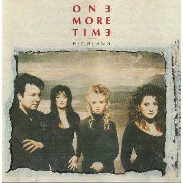 ONE MORE TIME - HIGHLANDS