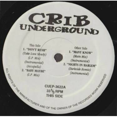 VARIOUS ( CRIB UNDERGROUND ) - DON'T RUSH - BABY MAYBE - MANY KNOW - NIGHTS IN HARLEM