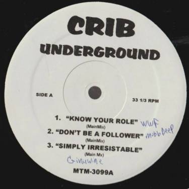 VARIOUS ( CRIB UNDERGROUND ) - KNOW YOUR ROLE - DON'T BE A FOLLOWER - SIMPLY IRRESISTABLE - GO HEAD