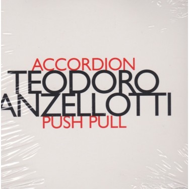 ANZELLOTTI TEODORO - ACCORDION PUSH PULL