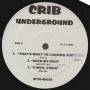 VARIOUS ( CRIB UNDERGROUND ) - THAT'S WHAT I'M LOOKING FOR - SUCK MY D**K - C'MON C'MON - HEATWAVE