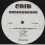 VARIOUS ( CRIB UNDERGROUND ) - BEST OF ME - JUST BE A MAN ABOUT IT - I DO