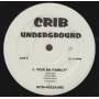 VARIOUS ( CRIB UNDERGROUND ) - FOR DA FAMILY - WHAT'S IT ALL ABOUT - RUNNING OUT OF TIME